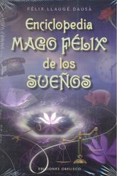 ENCICLOPEDIA MAGO FELIZ DE LOS SUEÑOS I Llauge Dausa,Felix I Obelisco I 9788497777919